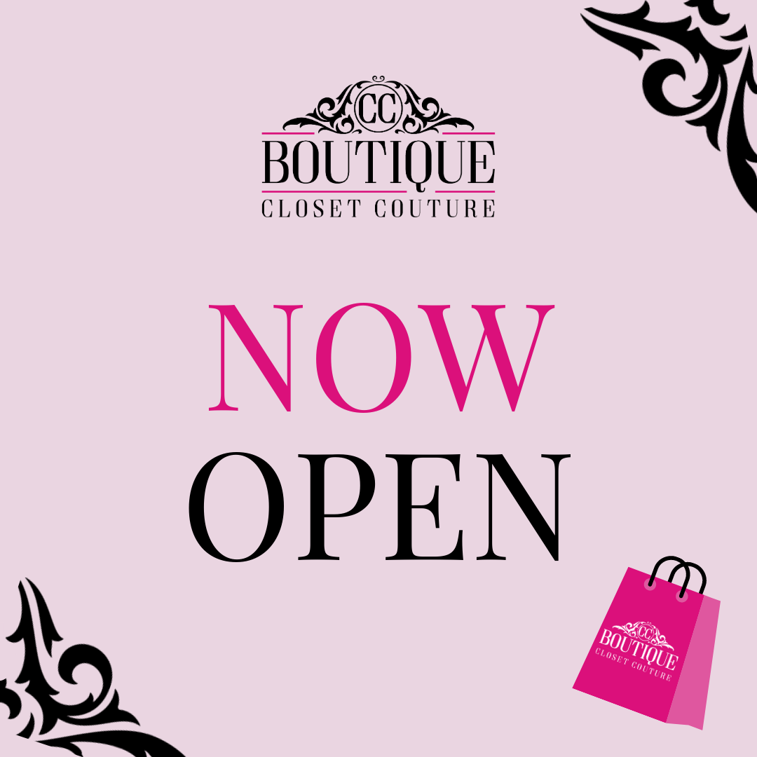 The Boutique is Now REOPEN Closet Couture